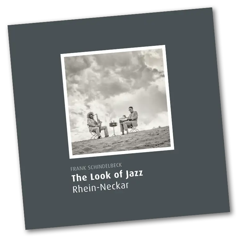 The Look of Jazz Rhein-Neckar - Frank Schindelbeck Photographie - Fixcel Verlag 2024